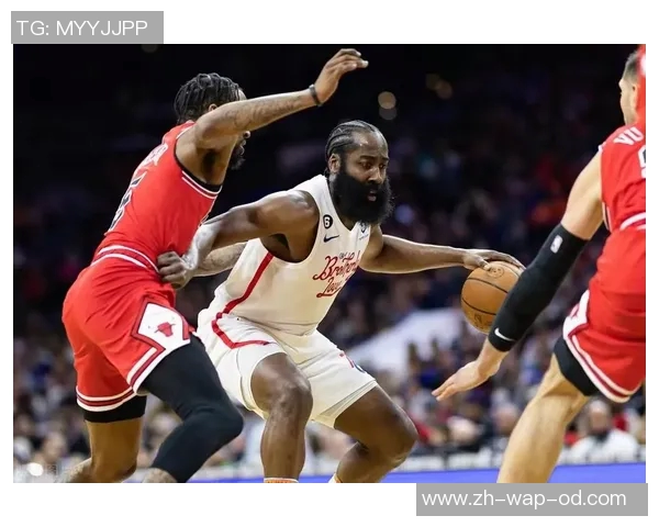 76人对决公牛的精彩瞬间回顾与赛季展望分析 76人对决公牛的精彩瞬间回顾与赛季展望分析